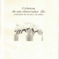 Crônicas de um Observador (II) – Acúmulos da Escuta e do Olhar. São Paulo, Pax & Spes, 2009